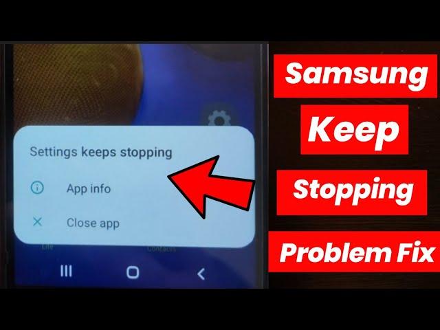 Settings Keeps Stopping Samsung Problem Fix 