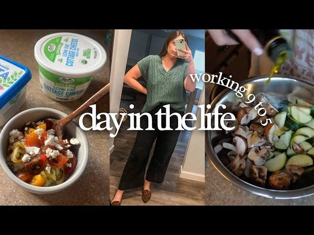 Monday in the life: working 9 to 5, what I eat high protein, easy  realistic meal ideas