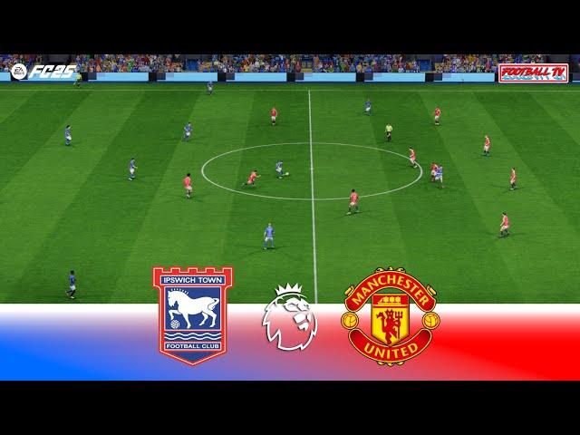 Ipswich Town vs Manchester United - Premier League 24/25 | Full Match All Goals | FC 25 Gameplay PC