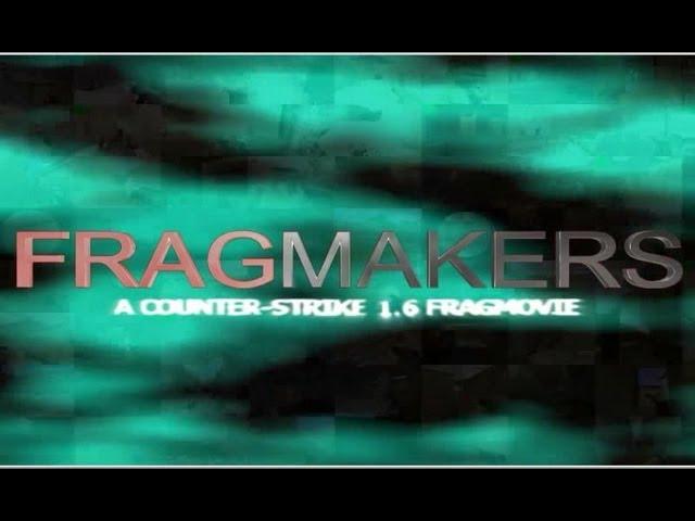 CS: Fragmakers Trailer