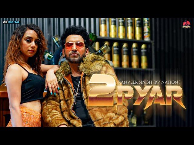 2 PYAR (full Song) RANVEER SINGH (RV Nation) | Musilogist | New Punjabi Songs | Ranveer Singh Music