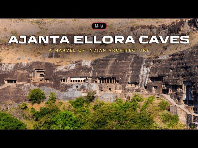 Ajanta and Ellora Caves – A marvel of Indian Architecture – [Hindi] – Infinity Stream