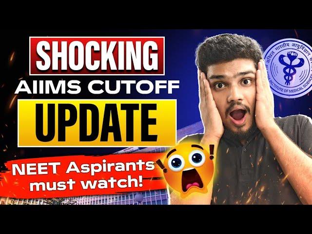 SHOCKING    AIIMS Cutoff 2024: Top AIIMS Colleges, Cut Off Marks & Trends | NEET 2024 | Jonathan