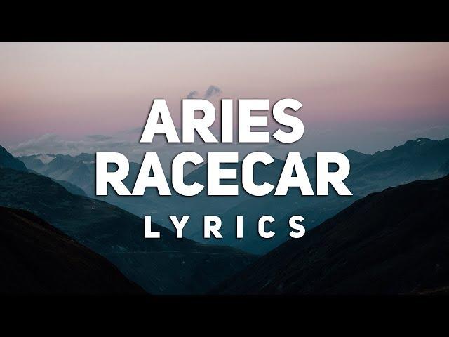 Aries - RACECAR (Lyrics)