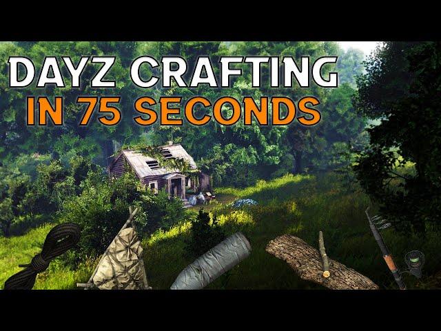5 DayZ Must Know Craftable Items in 75 Seconds!