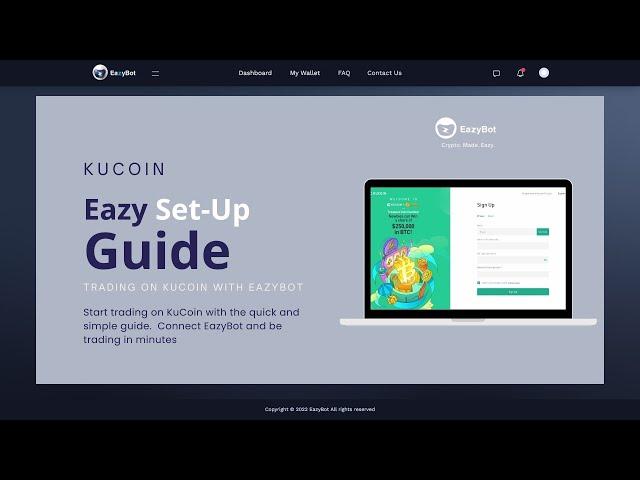 How To Bound KuCoin With EazyBot Trading Robot in 3 Steps | Bind KuCoin with EazyBot's Trading Robot