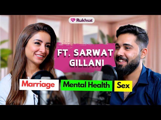 Sarwat Gillani Spills the TRUTH About Marriage in Pakistan