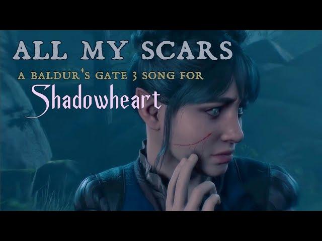 Sharm ~ All My Scars (A Baldur's Gate 3 song for Shadowheart)