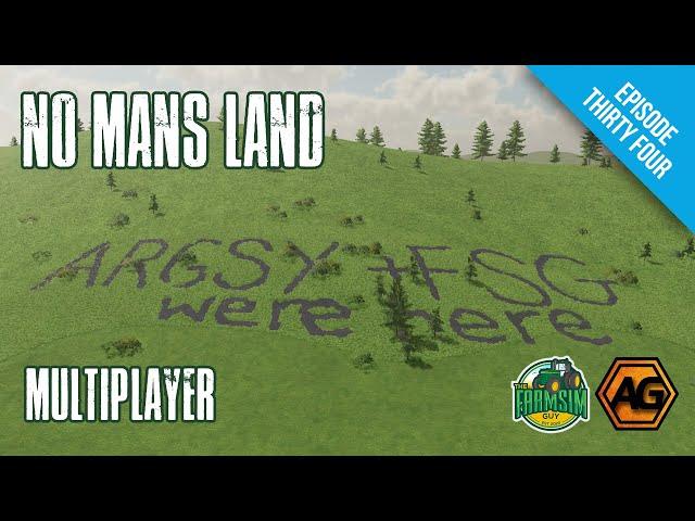 The End of the Road - No Mans Land with @ArgsyGaming - Episode 34