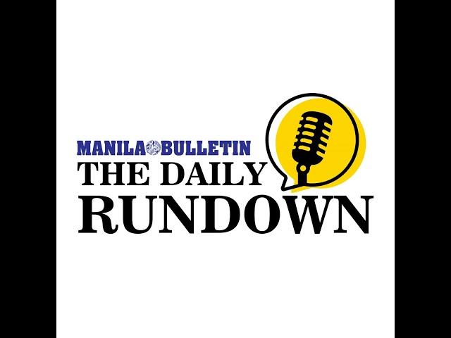 Friday, Mar. 7, 2025 - Top Philippine News | The Manila Bulletin Daily Rundown