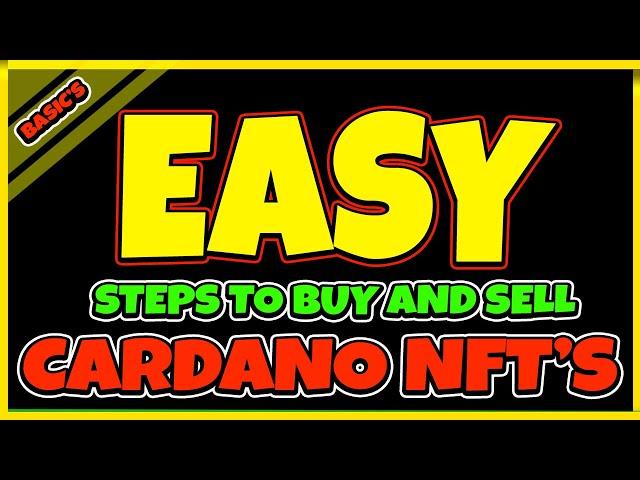 HOW TO BUY AND SELL NFTs On Cardano (CNFTs For Beginners)