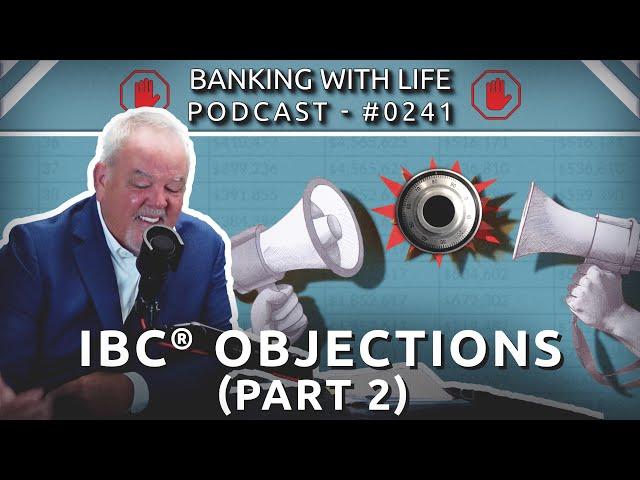 Addressing Common IBC® Objections (Part 2) (BWL POD #0241)