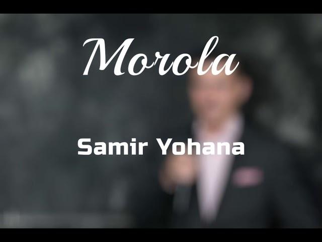 Samir Yohana MOROLA Assyrian Song 2020 Lyrics : Makhora Kanny