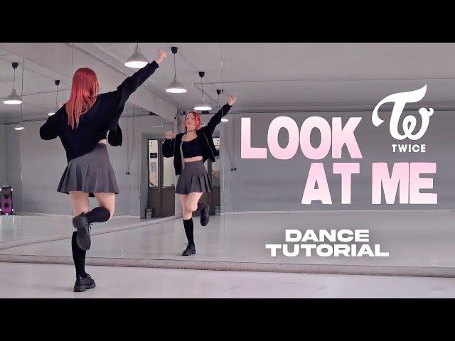 TWICE - LOOK AT ME dance tutorial (chorus) ENG SUB