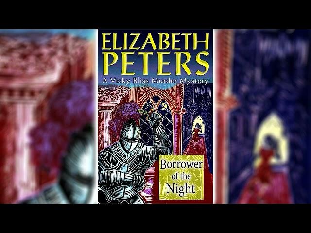 Borrower of the Night by Elizabeth Peters (Vicky Bliss #1) | Audiobooks Full Length