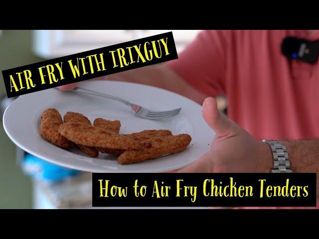 Air Fry with IrixGuy - How to Air Fry Frozen Chicken Tenders