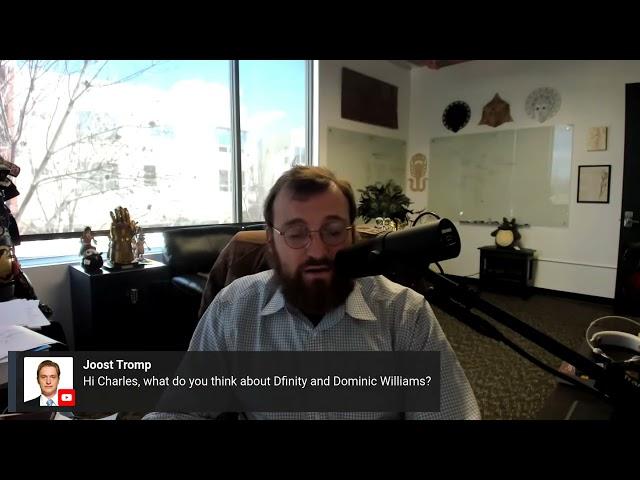 Charles Hoskinson on What do you think about Dfinity and Dominic Williams