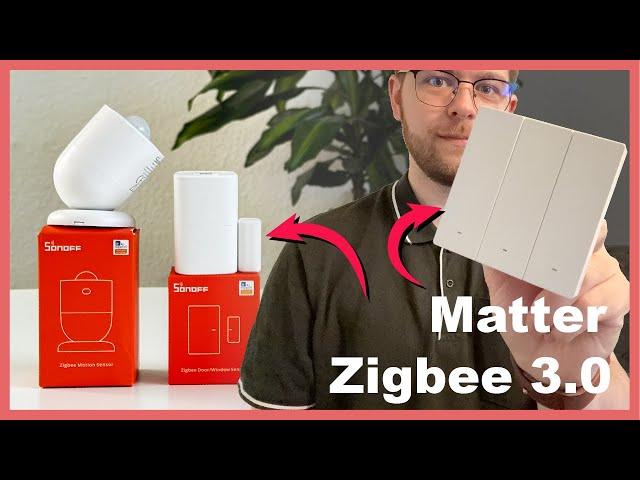 NEW! Zigbee 3.0 sensors and Matter wall switch from Sonoff