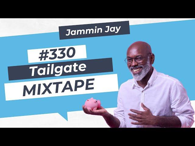 The Ultimate Tailgate Party Mixtape #329