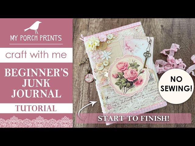 EASY BEGINNERS JUNK JOURNAL TUTORIALNO SEWING! | My Porch Prints Junk Journal Ideas