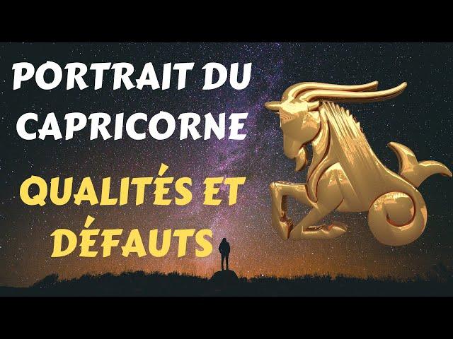 PORTRAIT DU CAPRICORNE  : QUALITÉS ET DÉFAUTS