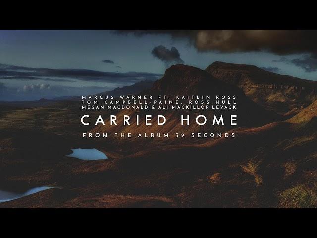 Marcus Warner - Carried Home (Official Audio)