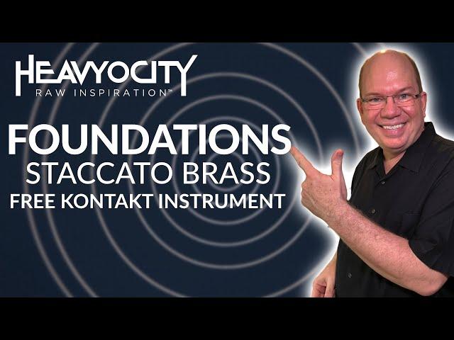 FREE Foundations Staccato Brass For KONTAKT Player | More Love From Heavyocity