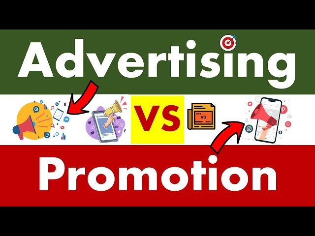 Differences between Advertising and Promotion.