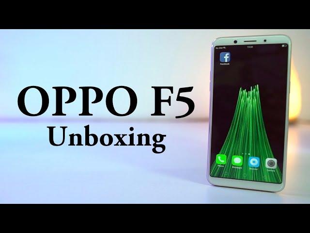 OPPO F5 Unboxing, Price, Specs and Hands on Review