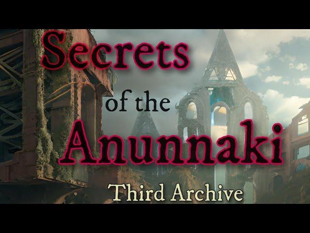 Anunna Files 3: Secrets of the Anunnaki