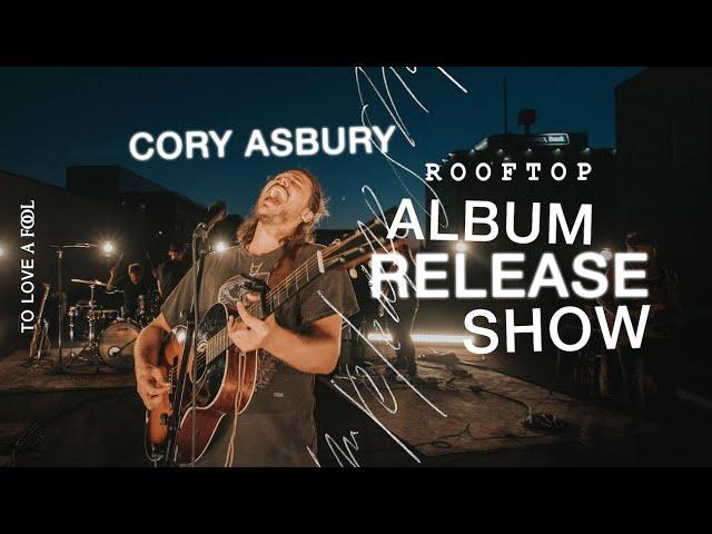 "To Love A Fool" - Live Cory Asbury Show (Rooftop Experience)