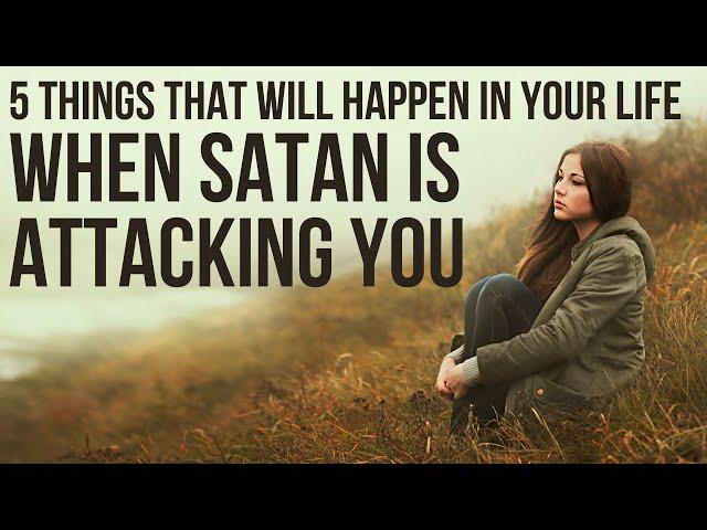 5 STRONG Signs You’re Under Spiritual Attack