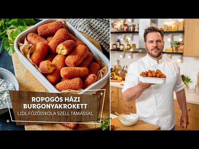 Burgonya 1.  Ropogós házi burgonyakrokett  - Lidl Főzőiskola Széll Tamással