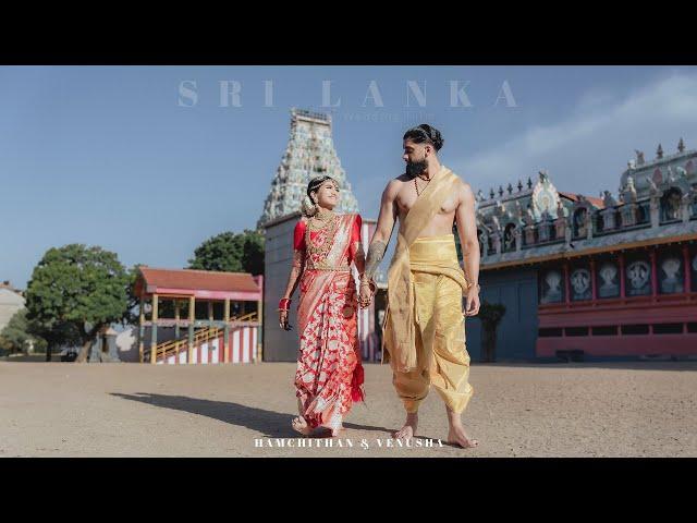 Hamchithan & Venusha Destination Wedding Film | Nainativu Nagapooshani Amman | Sri Lanka | 2023