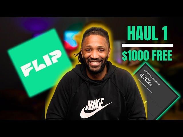 $1000 Free for spending $250! Flip Haul #1