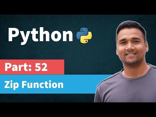 Zip Function in Python | [Part 52] Python Tutorial for Beginners in Hindi