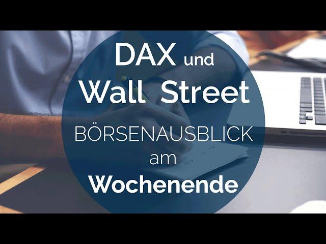 DAX-Fazit nach der schwachen Wochen | Bremst China die Wall Street weiter ein?