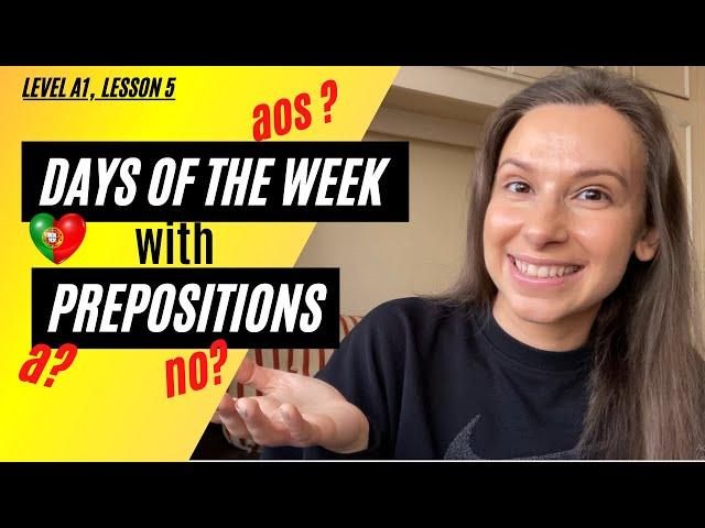 How to use days of the week with prepositions in Portuguese | Beginner level, lesson 5