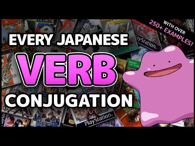 The Complete Japanese Verb Conjugation Video