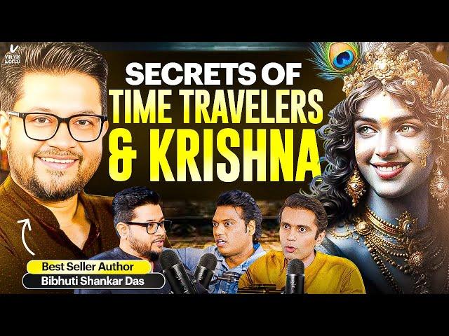 Ep 19: TIME TRAVEL SECRETS, KRISHNA & SOMRAS -BESTSELLER Author Bibuti Shankar Das #krishna #viral