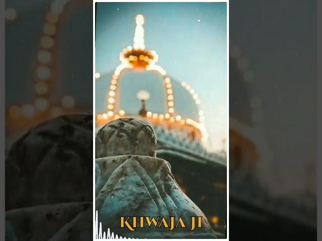 ya Khwaja Garib Nawaj New Status 2022 Video #kgn #status #ajmeri #islam #khwajaji #2022 #4k ....