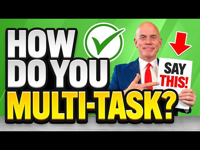 HOW DO YOU MULTITASK? (COMMON Job Interview Questions & ANSWERS!) How to PRIORITIZE your WORK!