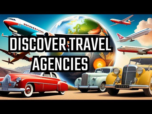 Unraveling the world of Travel Agencies: A journey through time