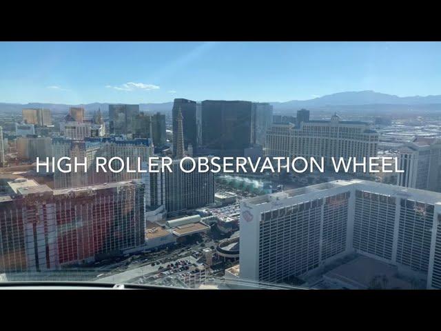 High Roller Observation Wheel | Las Vegas