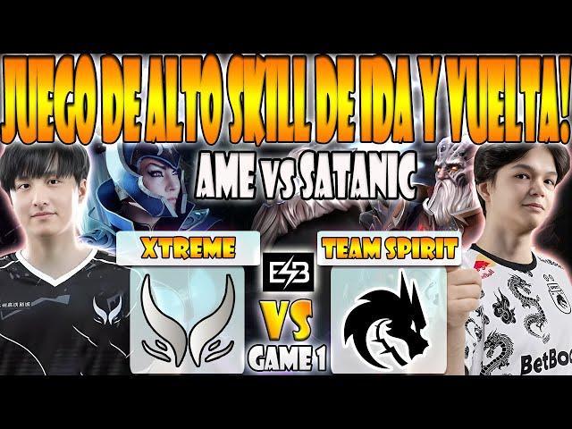 TEAM SPIRIT VS XTREME BO3[GAME 1]SATANIC, LARL VS AME, XM- DREAMLEAGUE SEASON 2024-DOTA 2 -ESB