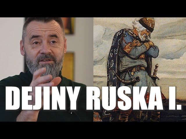 DEJINY RUSKA I. - Prednáška prof. Ján Šafina