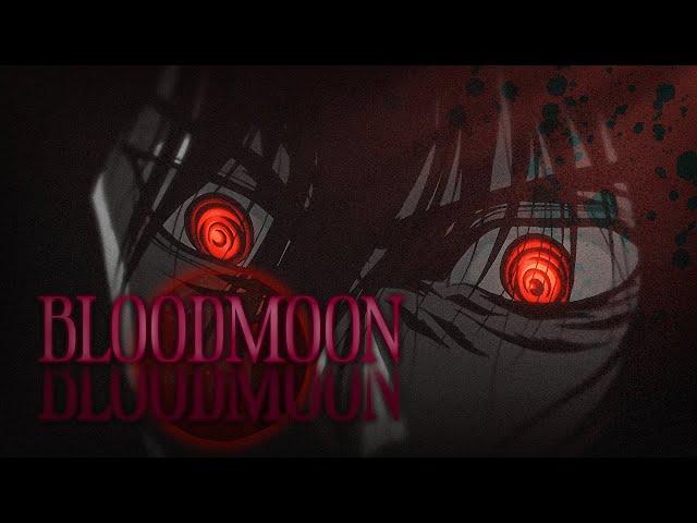 Ero Sennin feat. Helicase - B L O O D M O O N「AMV/EDIT」