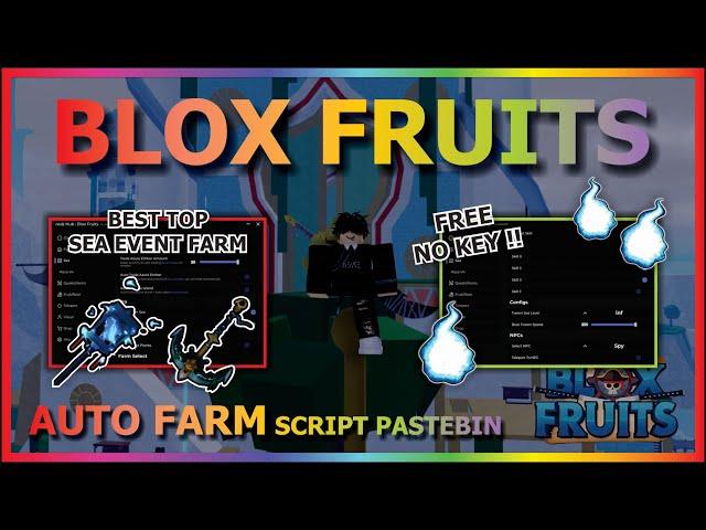 BLOX FRUITS Script Pastebin 2024 AUTO FARM | SEA EVENT | FIND LEVIATHAN | AZURE EMBER (NO KEY)