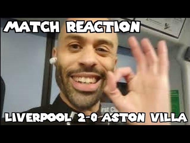 SO HAPPY WITH THE RESULT | LIVERPOOL 2-0 ASTON VILLA | DRIFTY'S REVIEW