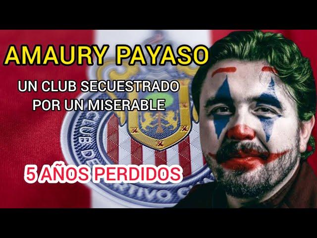 ¡CHIVAS ES UNA BURLA! Y TODO ES CULPA DE AMAURY VERGARA | 5 AÑOS TIRADOS A LA BASURA